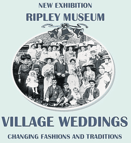 Village Weddings is the title of the new exhibition at Ripley Museum